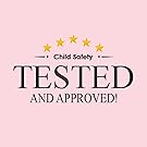 Child Safety Tested