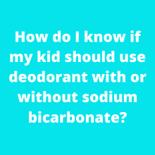 deodorant with or without sodium bicarbonate