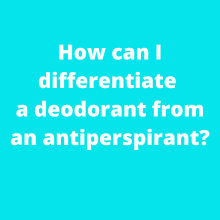 Difference between antiperspirant and deodorant
